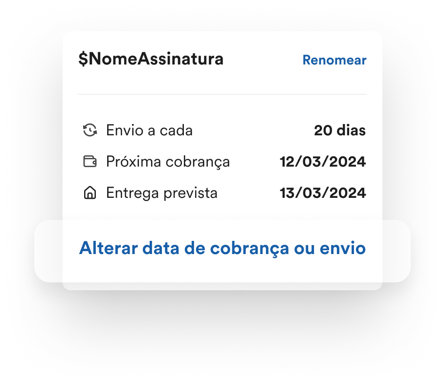 Tela do app com o botão Alterar data de cobrança ou envio em destaque